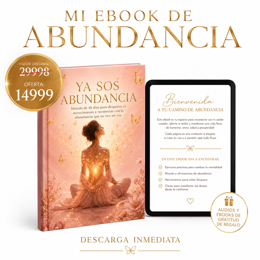 YA SOS ABUNDANCIA | EBOOK + 9 BONOS